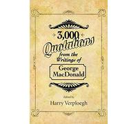 3,000 Quotations From The Writings Of George Macdonald