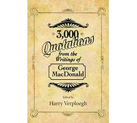 3,000 Quotations From The Writings Of George Macdonald
