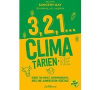 3, 2, 1... climatarien·ne Mélanie Sancery-Gay (Auteur)