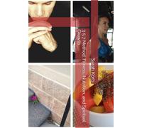 3 5 7 Method: Fitness, Nutrition, and Spiritual Growth