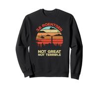 3.6 Roentgen Ni génial, ni Terrible Sweatshirt