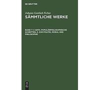 3 Abth. Populärphilosophische Schriften, Ii. Zur Politik, Moral Und Philosophie