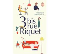 3 bis, rue Riquet - Frédérique Le Romancer - J'ai Lu - Poche - Roman