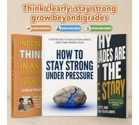 3-Book Critical Thinking and Resilience Set for Students: Independent Thinking, Staying Strong Under Pressure, Life Skills Beyond Grades, Confidence, Character and Personal Growth Guides in English