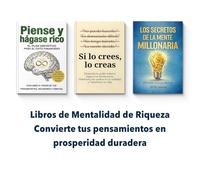 3-Book Spanish Edition Wealth Mindset Collection: Think and Grow Rich, If You Believe It You Create It & The Secrets of the Millionaire Mind, ... and Money Mindset (Spanish Language Books)