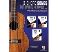 3-Chord Songs For Baritone Ukulele (G-C-D)