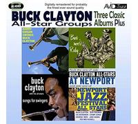 3 Classic Albums -Buck Clayton- Songs for Swingers & Buck Meets Ruby by Buck Clayton (2011-09-13)