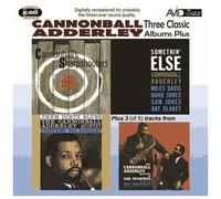 3 Classic Albums Plus : Something Else, Cannonball's Sharpshooters, Them Dirty Blues