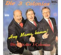 3 Colonias - Hey Mama, komm! (1990) / Vinyl single [Vinyl-Single 7'']