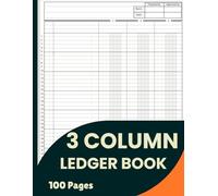 3 Column Ledger Book: Large Simple Three Column for Bookkeeping and Accounting | Log Book For Small Business and Personal Finance