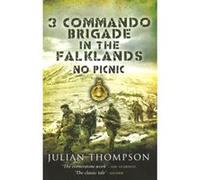 3 Commando Brigade in the Falklands Julian Thompson (Auteur)