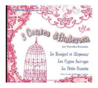 3 Contes D'andersen : Le Rossignol Et L'empereur, Les Cygnes Sauvages, La Petite Poucette