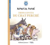 3 contes du chat perché Boussole cycle 3 - Marcel Aymé - Belin Éducation - broché - Scolaire / Universitaire