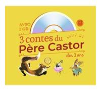 3 Contes Du Père Castor À Écouter Dès 3 Ans - Roule Galette - Poule Rousse - La Plus Mignonne Des Petites Souris (1 Cd Audio)