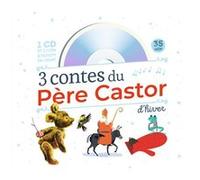 3 contes du Père Castor d'hiver Feodor Rojankovsky (Auteur), Feodor Rojankovsky (Illustration), Julia Wauters (Auteur), Julia Wauters (Illustration), Olivier Latyk (Auteur), Olivier Latyk (Illustratio