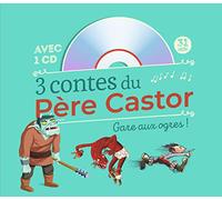 3 contes du Père Castor: Gare aux ogres !