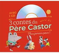 3 contes du Père Castor - Plus jamais peur !