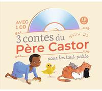 3 Contes Du Père Castor Pour Les Tout-Petits - (1 Cd Audio)