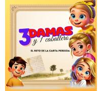 3 damas y 1 caballero: El reto de la carta perdida