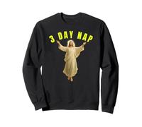 3 Day Nap Funny Religious Humor Design Christian Jesus Tees Sweatshirt