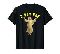 3 Day Nap Funny Religious Humor Design Christian Jesus Tees T-Shirt