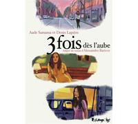 3 fois dès l'aube - Denis Lapière - Futuropolis - cartonné - Bande dessinée