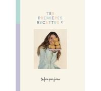 3 Fois Par Jour - Tes Premières Recettes Tome 2