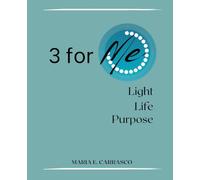 3 for me - Light Life Purpose: Rediscover Your Light, Embrace Your Life, and Live with Purpose - A 28-Day Guided Spiritual Journal for Prayer, Gratitude, Forgiveness, and Requests