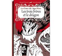 3 frères et le dragon (Les) - Bernard Chouvier - Lapin - cartonné - Contes et légendes jeunesse