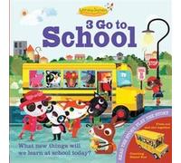 3 Go to School by Illustrated by Olive May Green Oakley Graham Imagine That, Oakley Graham, Olive May Green (Auteur)