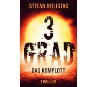 3 Grad - Das Komplott: Das Komplott
