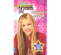 3. Hannah Montana : Chassé-croisé (03)