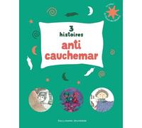 3 Histoires Anti Cauchemar - Emile Fait Un Cauchemar - Il Y A Un Cauchemar Dans Mon Placard - Les Pyjamasques Et Le Grogarou