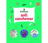 3 histoires anti-cauchemar - Collectif - Gallimard jeunesse - cartonné - Contes et légendes jeunesse