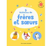 3 histoires de frères et sœurs - Le Trésor de l'Heure des histoires - De 3 à 7 ans