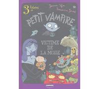 3 histoires de Petit Vampire, Roman, tome 1 : Victime de la mode