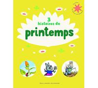 Collectif – 3 histoires de printemps – Le Trésor de l'Heure des histoires – De 3 à 6 ans