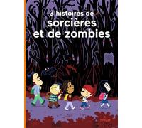 3 histoires de sorcières et de zombies - Jean Leroy - Milan Eds - broché - Roman cadet