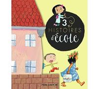 3 HISTOIRES D'ECOLE