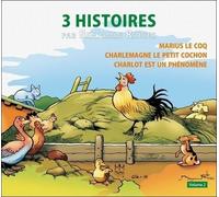 3 Histoires Par Benjamin Rabier - Volume 2, Marius Le Coq - Charlemagne Le Petit Cochon - Charlot Est Un Phénomène