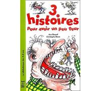 3 histoires pour avoir un peu peur
