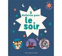 3 histoires pour le soir Stephen Savage (Auteur), Stephen Savage (Illustration), Bénédicte Guettier (Auteur), Bénédicte Guettier (Illustration), Kate Banks (Auteur), Collectif (Auteur), Georg Hallensl