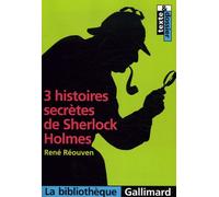 3 Histoires Secrètes De Sherlock Holmes