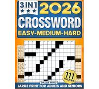 3 IN 1 Crossword Puzzle Books for Adults and Seniors 111 Puzzles: Large Print Word Games with 3 Levels EASY MEDIUM HARD for Entertaining Brain Workouts