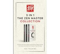 3 IN 1: The Zen Master Collection: 63 Short Stories to Stop Overthinking, Relieve Stress & Anxiety, and Find Inner Peace in Just Minutes - Includes Reflections for Beginners
