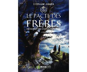 3 - Le pacte des frères: Mémoires du Grand Automne