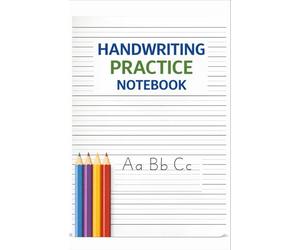 3 Line Handwriting Practice Notebook A5 Three-Line Writing Paper for Children | Learn to Write Letters Correctly: Three-Line Lined Paper for Early ... Language Learners and Primary School Children