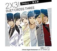 3 MAJESTY X.I.P. - 2x3! Duet Cross Three! [Import allemand]