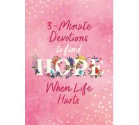 3-Minute Devotions To Find Hope When Life Hurts