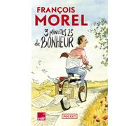 3 minutes 25 de bonheur - Chroniques 2021-2023 - François Morel - Pocket - Poche - Bande dessinée